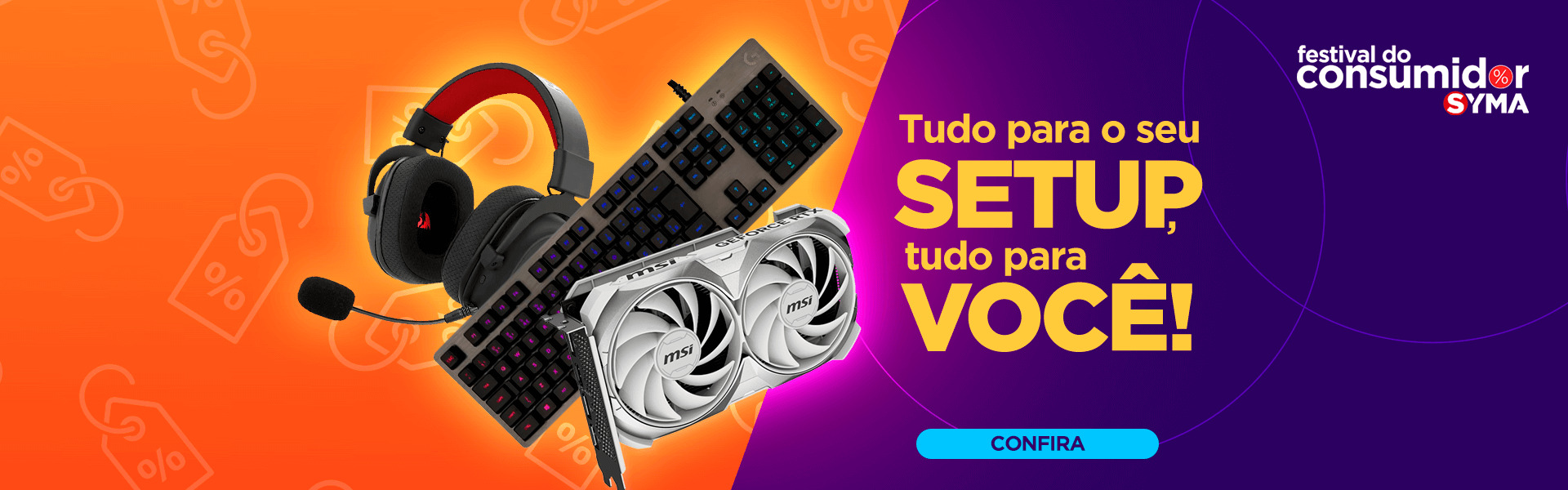 Tudo para seu setup consumidor 25