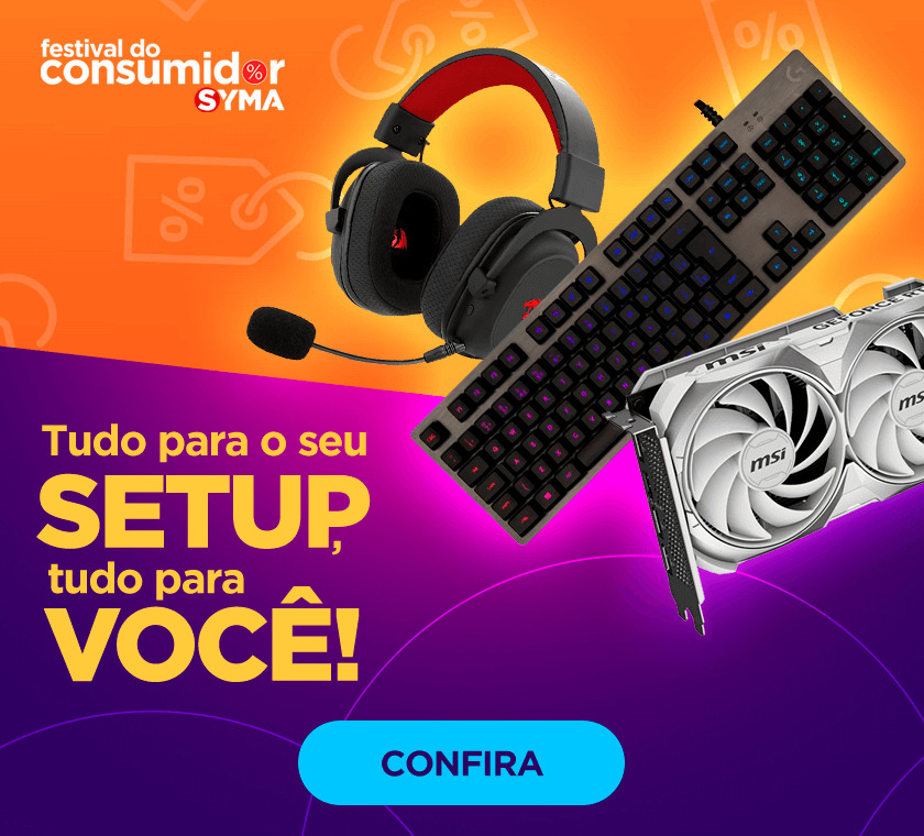 Tudo para seu setup consumidor 25