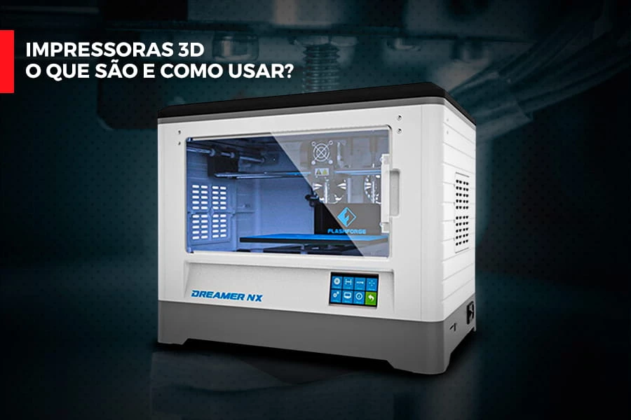 Impressoras 3D
